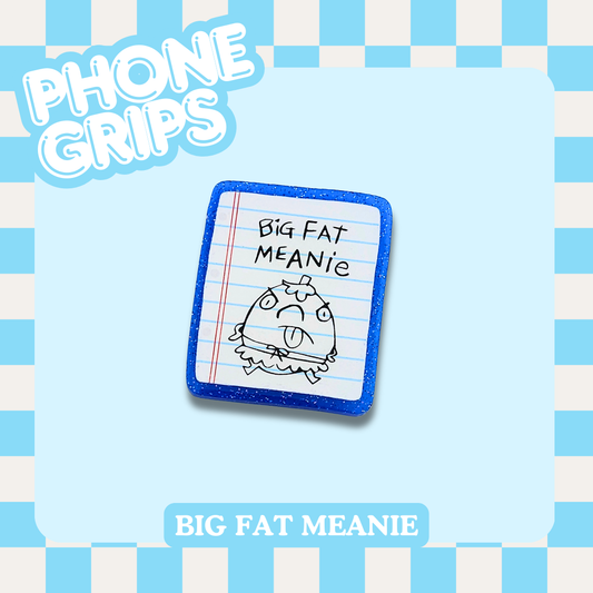 Big Fat Meanie Phone Grip