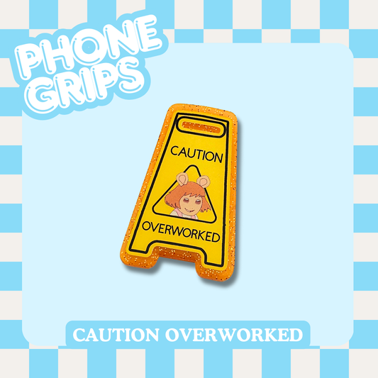 Caution Overworked Phone Grip